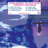 Captain Sunshine & The Valley People - Tomorrow's Never Known