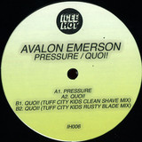 Avalon Emerson - Pressure/quoi!