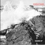 Cheatahs - Coared Ep