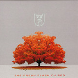 Dj Red - The Fresh Flash