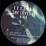 Kirik - She Loves It / Somewhere (vinyl Only)