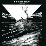 Fever Ray - Triangle Walks