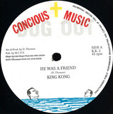 King Kong - He Was A Friend / Try Not I