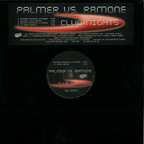 Palmer Vs. Ramone - Club Nights