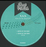 S.a.s. - Give It To You Ep