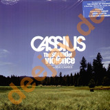 Cassius - The Sound Of Violence