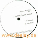Mash Up Kids - *3* To The Clouds Above