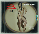 The Mood Mosaic - Volume 14 Cd Book A Trip