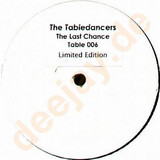 The Tabledancers - The Last Chance