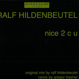 Ralf Hildenbeutel - Nice 2 C U