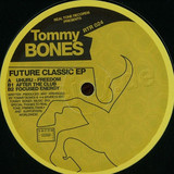 Tommy Bones - Future Classic Ep