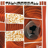 Thunderball - Elevated States