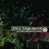 Cern/teknik/menace - Traitor/schemer