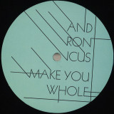 Andronicus - Make You Whole EP