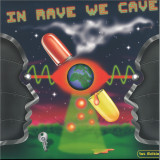 Various - In Rave We Cave (1st Edition)