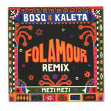 Bosq & Kaleta - Meji Meji (Folamour Remix)
