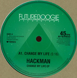 Hackman - Change My Life E.p