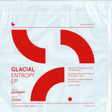 Glacial - Entropy Ep