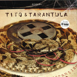 Tito & Tarantula - Lost Tarantism