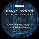 Hogan Casey - A Time Before Now Ep