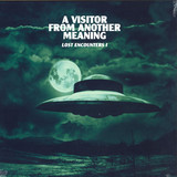 A Visitor From Another Meaning - Lost Encounters