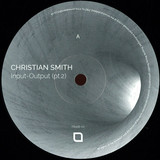 Christian Smith - Input-output (pt.2)