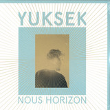 Yuksek - Nous Horizon
