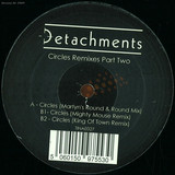 Detachments - Circles Remixes Pt.2