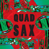 Quad Sax - Quad Sax