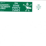 DJ Koyote & Too Smooth Christ - On Some Party Tunes