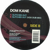 Dom Kane - Glitched Out