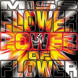 Miss Flower - Power Of Flower