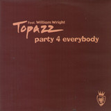 Topazz - Party 4 Everybody