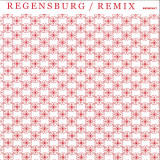 Markus Guentner - Regensburg Rmx