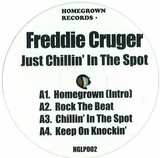 Freddie Cruger - Just Chillin In The Spot 2x12"