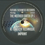 Switch Technique - The Mother Earth Ep Part 2