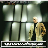 Tillmann Uhrmacher - Friends