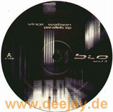 Vince Watson - Paralells Ep