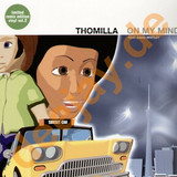 Dj Thomilla - On My Mind Ltd*2*