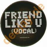 Unknown - Friend Like U