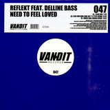 Reflekt - Need To Feel Loved
