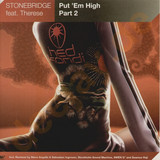 Stonebridge - *2* Put Em High