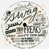 Freaks - You Ain´t House