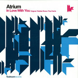 Atrium - In Love With You