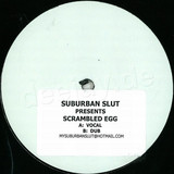 Suburban Slut - Scrambled Egg