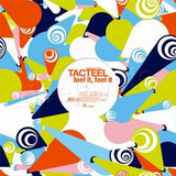 Tacteel - Feel It Feel It