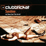 Clubbticket - Sunshine