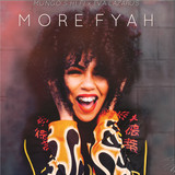 Mungo's Hi Fi X Eva Lazarus - More Fyah