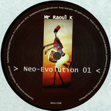 Mr Raoul K - Neo-evolution 01