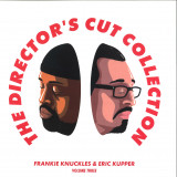 Frankie Knuckles & Eric Kupper - The Director’s Cut Collection - Frankie Knuckles & Eric Kupper LP (2x12")